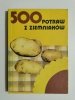500 POTRAW Z ZIEMNIAKÓW - Bołotnikowa 
